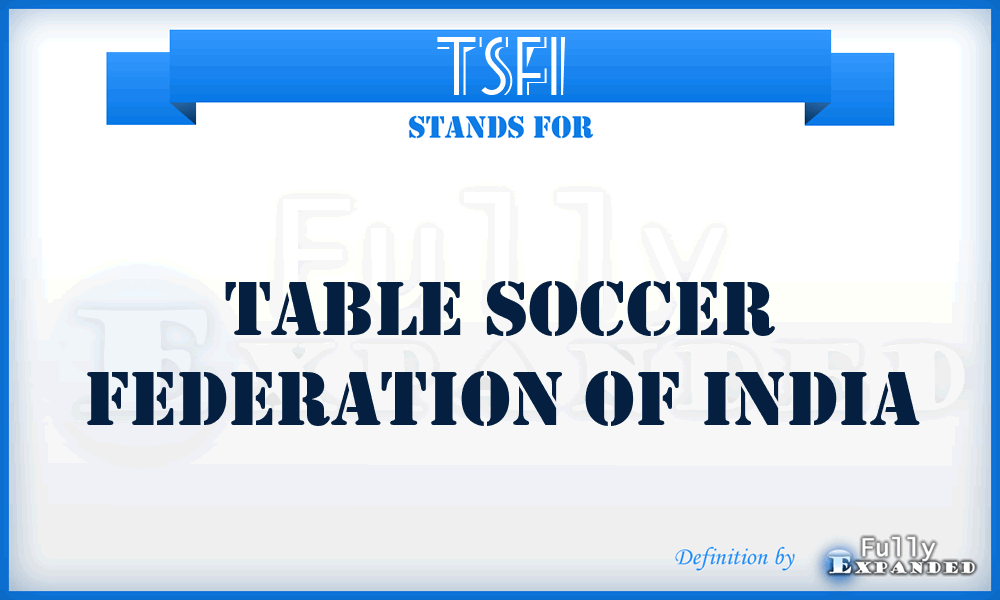 TSFI - Table Soccer Federation of India