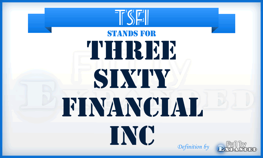 TSFI - Three Sixty Financial Inc