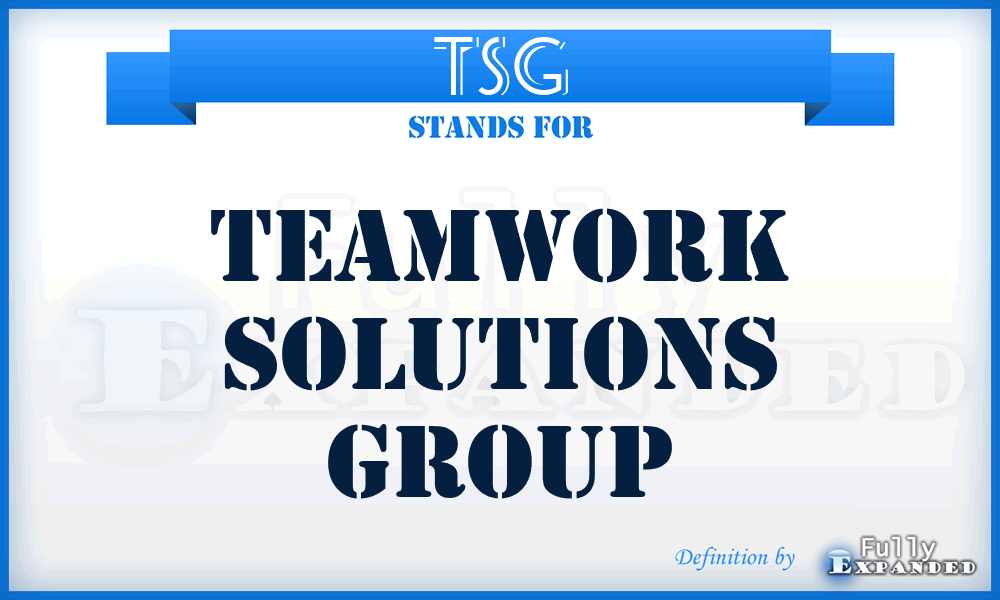 TSG - Teamwork Solutions Group