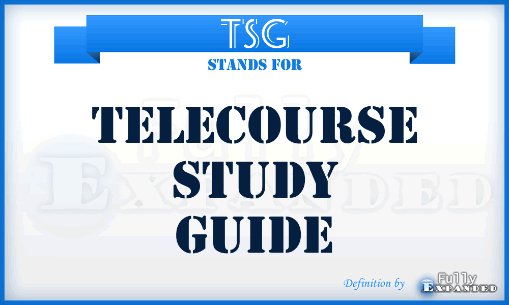 TSG - Telecourse Study Guide