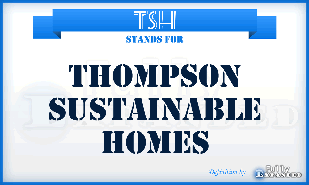 TSH - Thompson Sustainable Homes