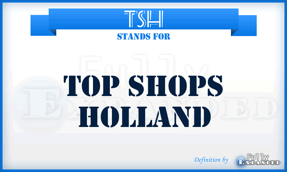 TSH - Top Shops Holland
