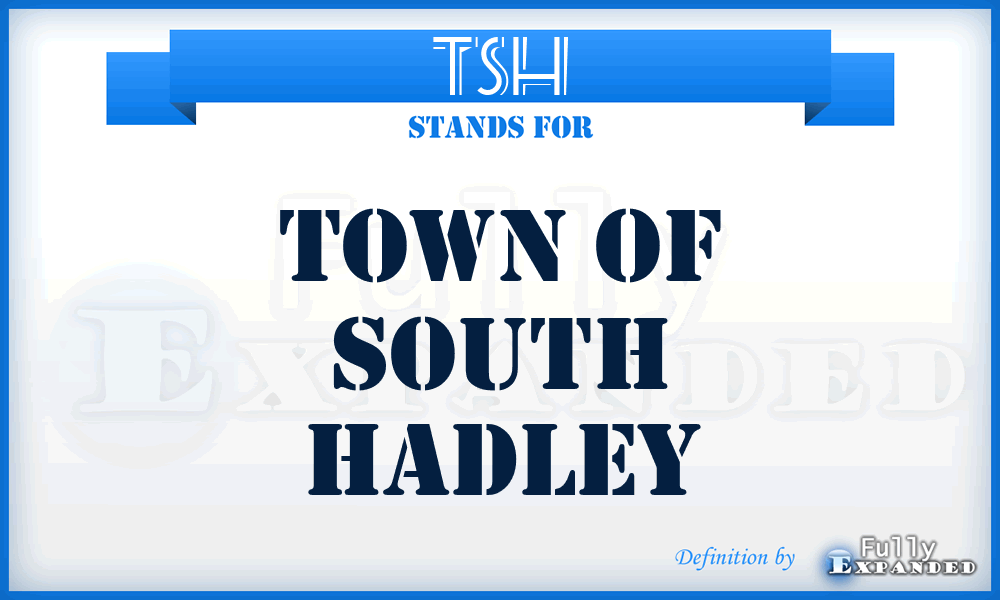 TSH - Town of South Hadley