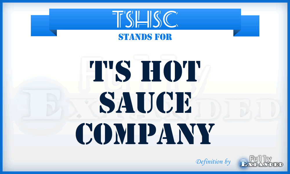TSHSC - T'S Hot Sauce Company