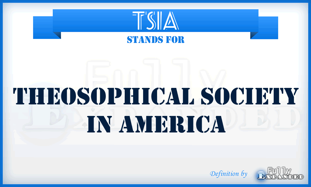 TSIA - Theosophical Society In America