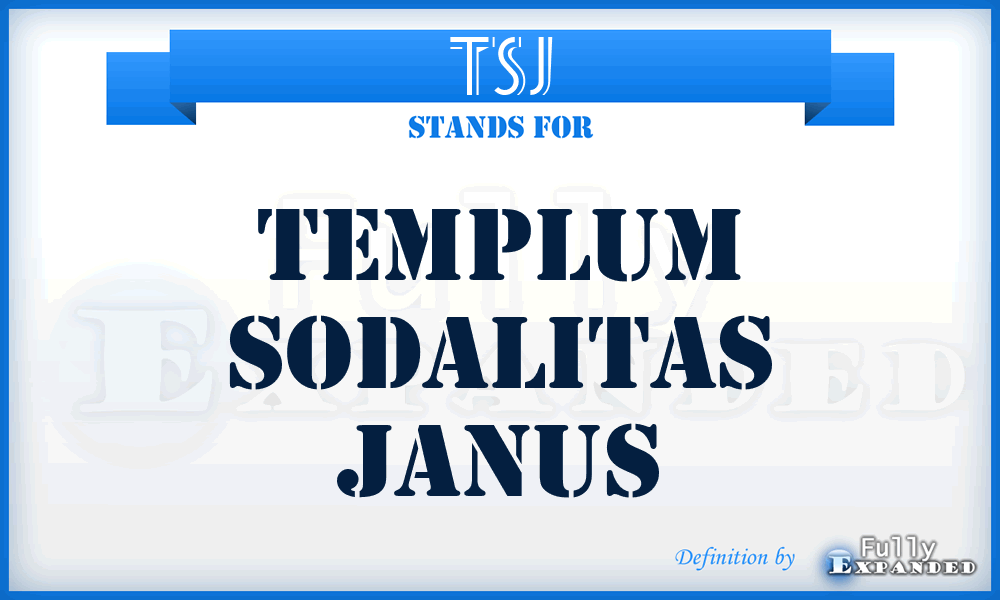 TSJ - Templum Sodalitas Janus