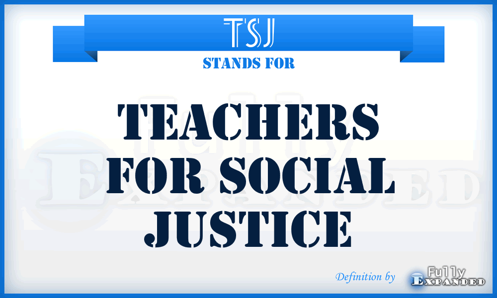TSJ - Teachers for Social Justice