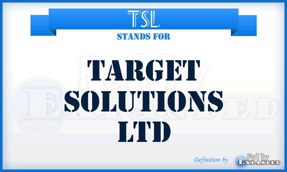 TSL - Target Solutions Ltd