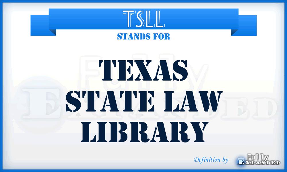 TSLL - Texas State Law Library