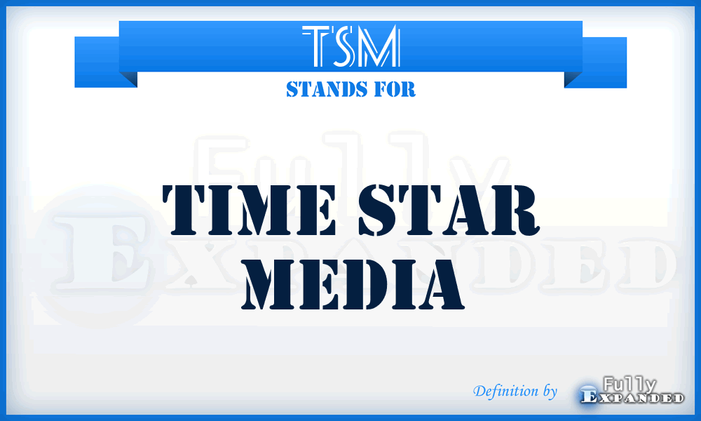 TSM - Time Star Media