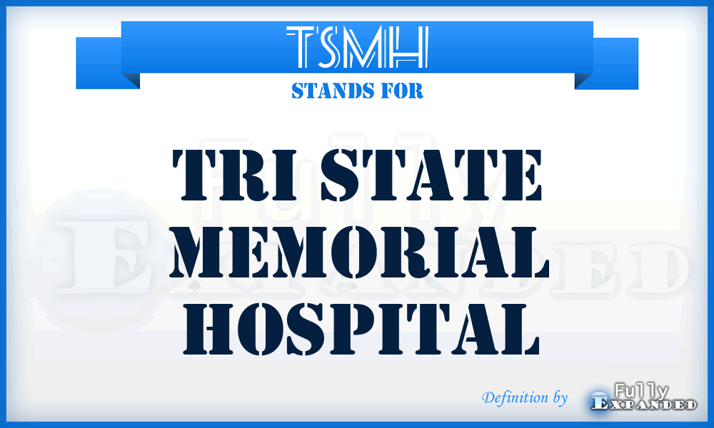 TSMH - Tri State Memorial Hospital