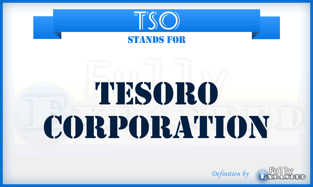 TSO - Tesoro Corporation