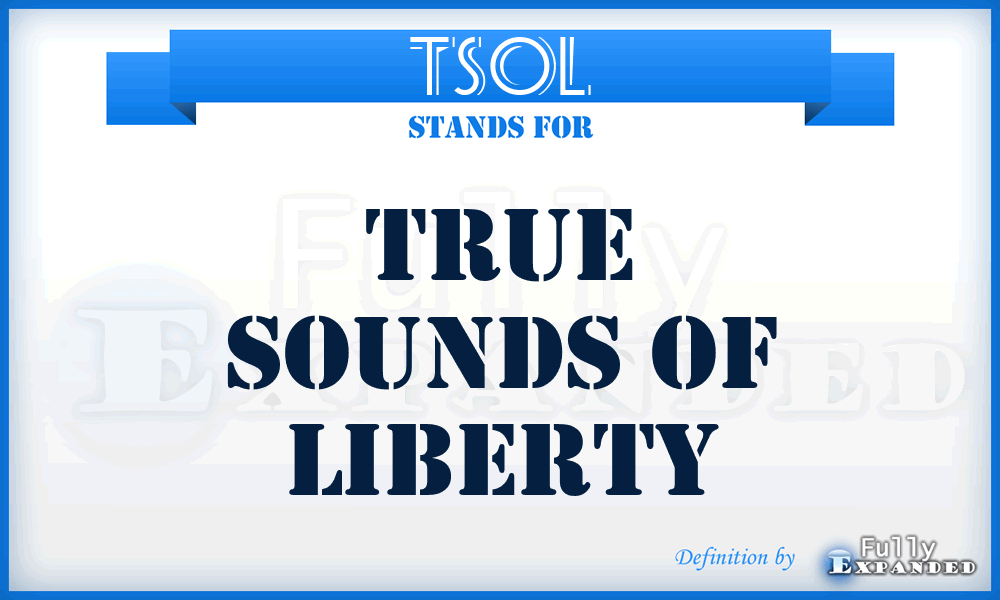 TSOL - True Sounds Of Liberty