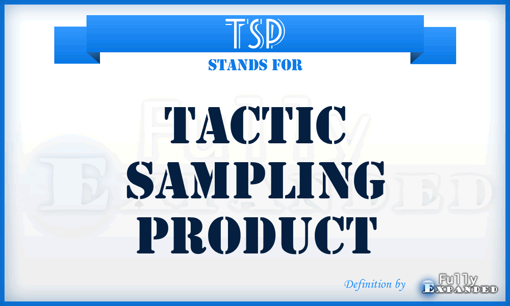 TSP - Tactic Sampling Product