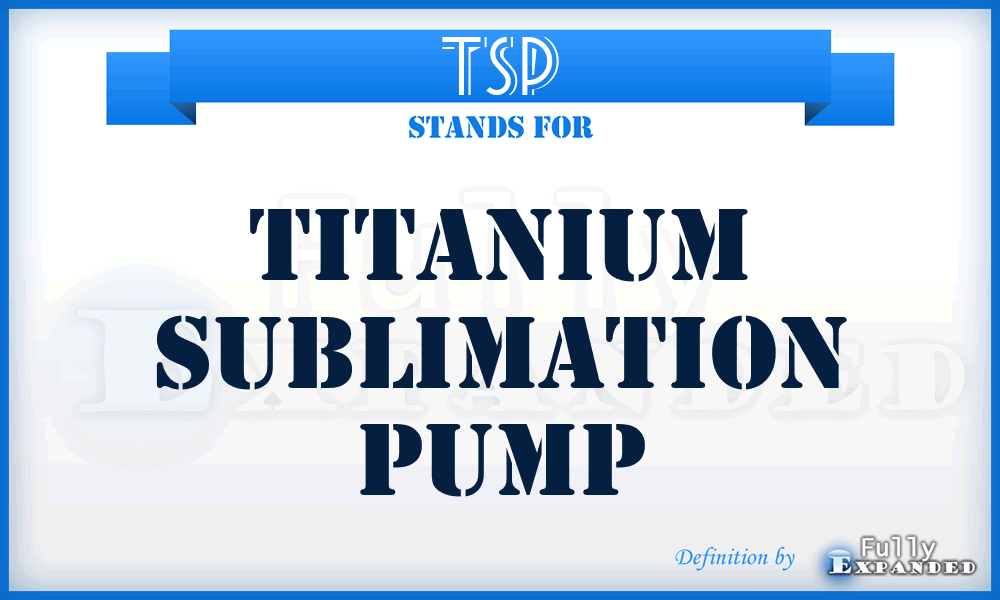 TSP - Titanium Sublimation Pump