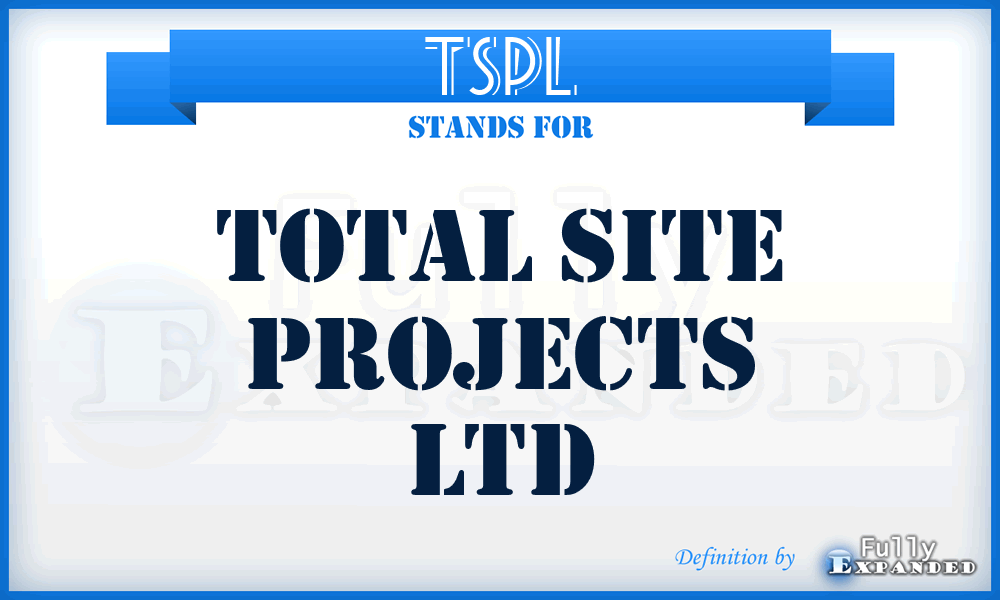 TSPL - Total Site Projects Ltd