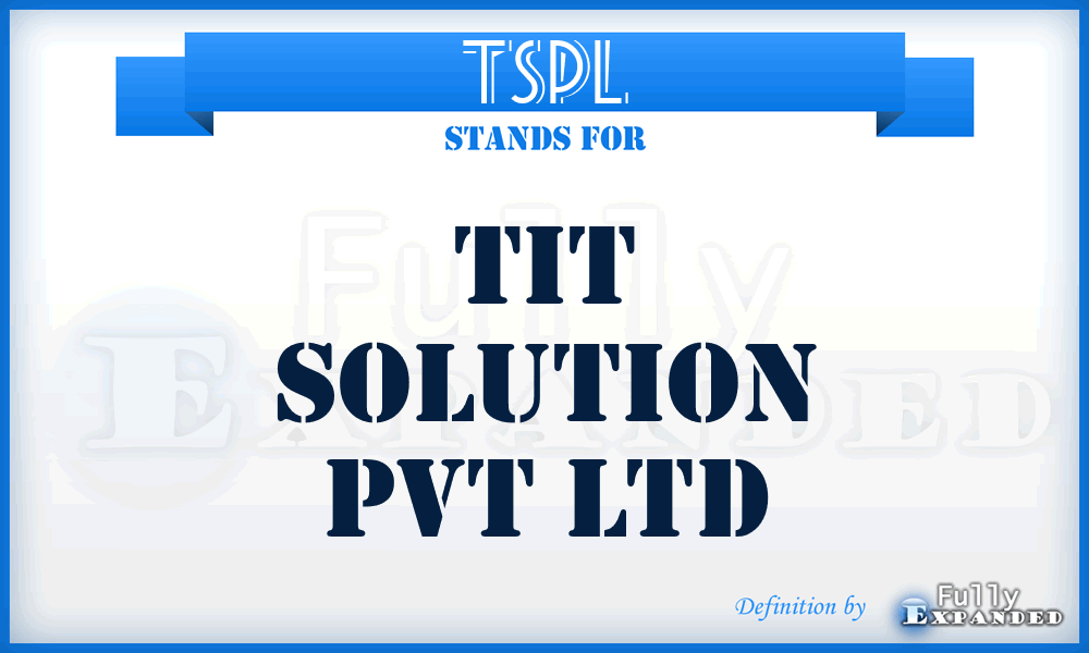 TSPL - Tit Solution Pvt Ltd