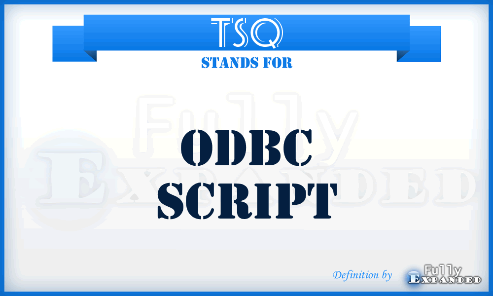 TSQ - ODBC script