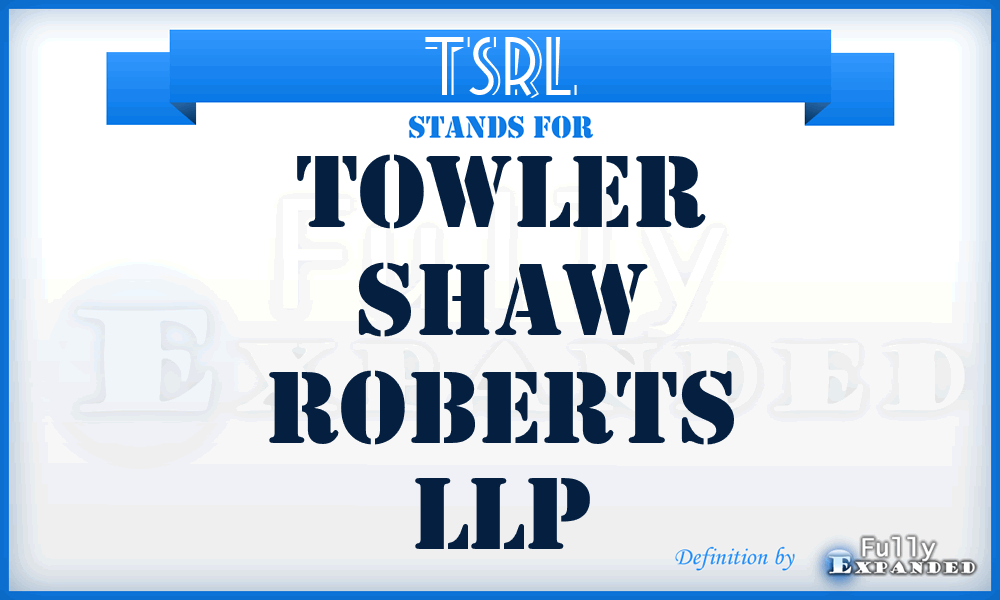 TSRL - Towler Shaw Roberts LLP