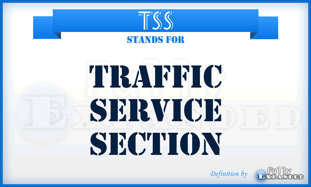 TSS - traffic service section