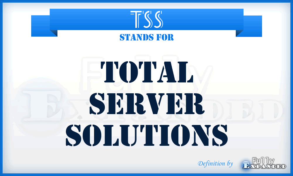 TSS - Total Server Solutions