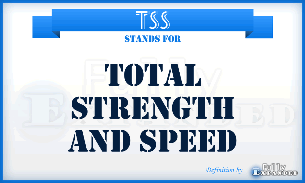 TSS - Total Strength and Speed