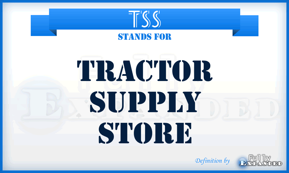 TSS - Tractor Supply Store