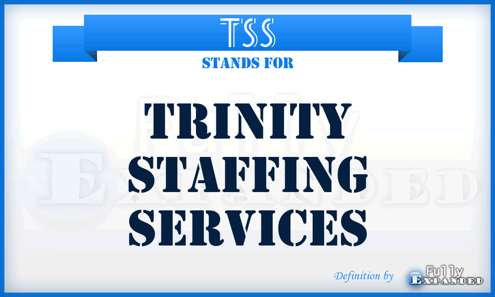 TSS - Trinity Staffing Services