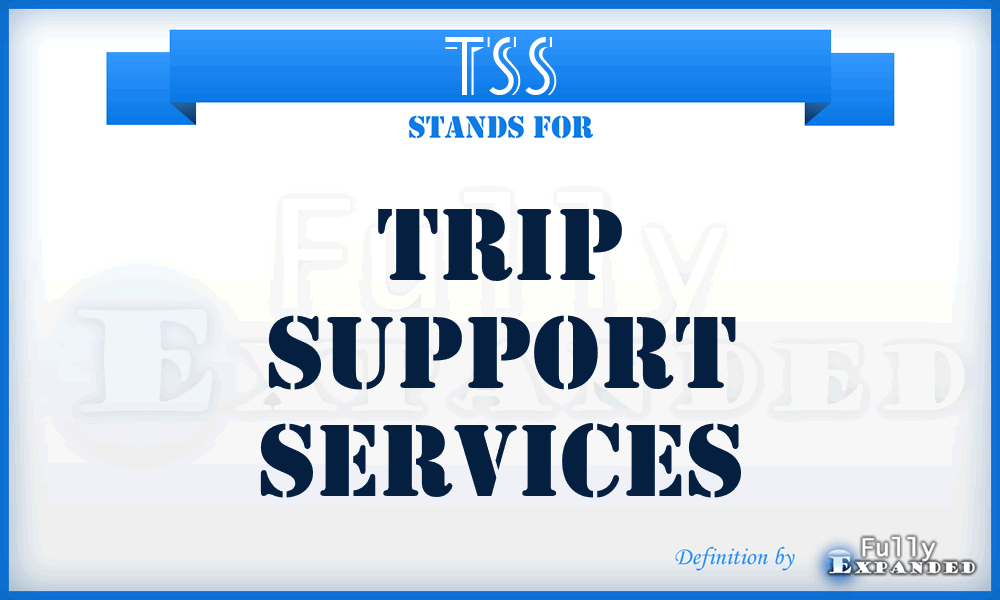 TSS - Trip Support Services