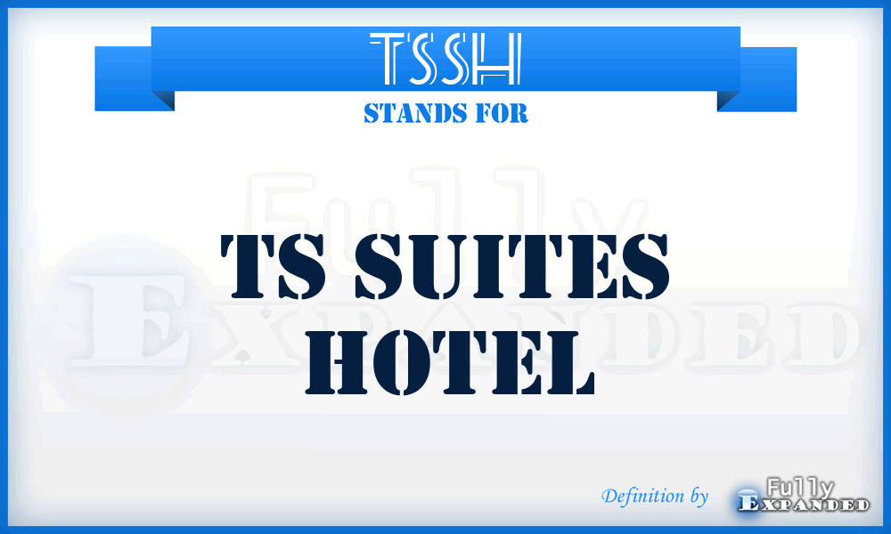 TSSH - TS Suites Hotel