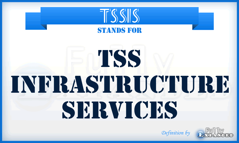 TSSIS - TSS Infrastructure Services