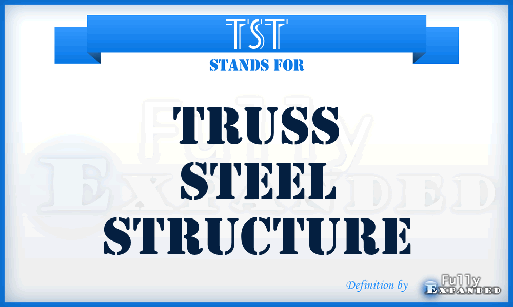 TST - Truss Steel Structure