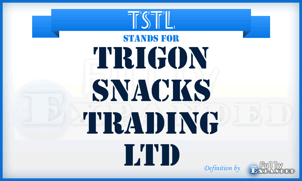 TSTL - Trigon Snacks Trading Ltd