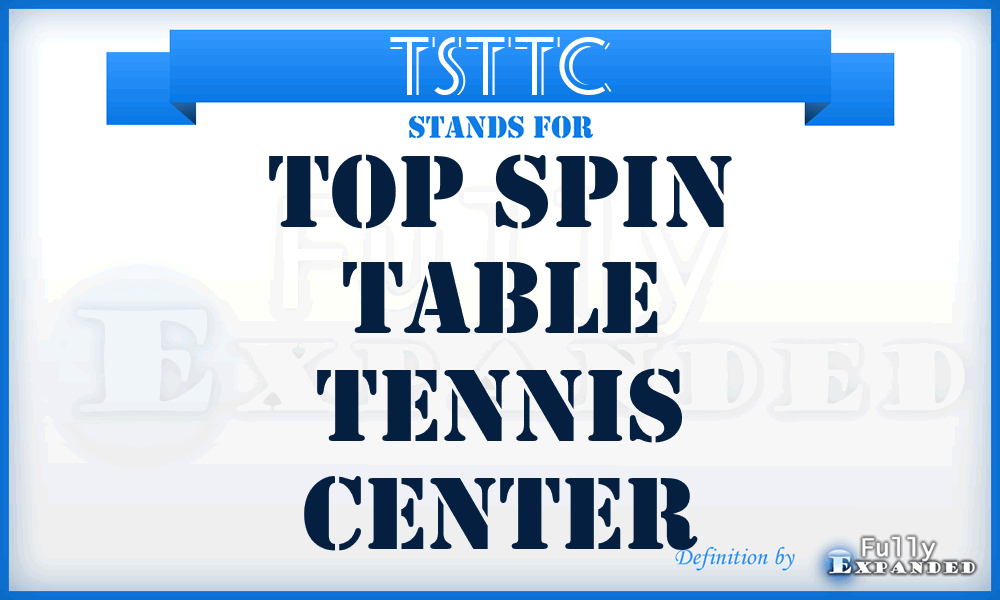 TSTTC - Top Spin Table Tennis Center