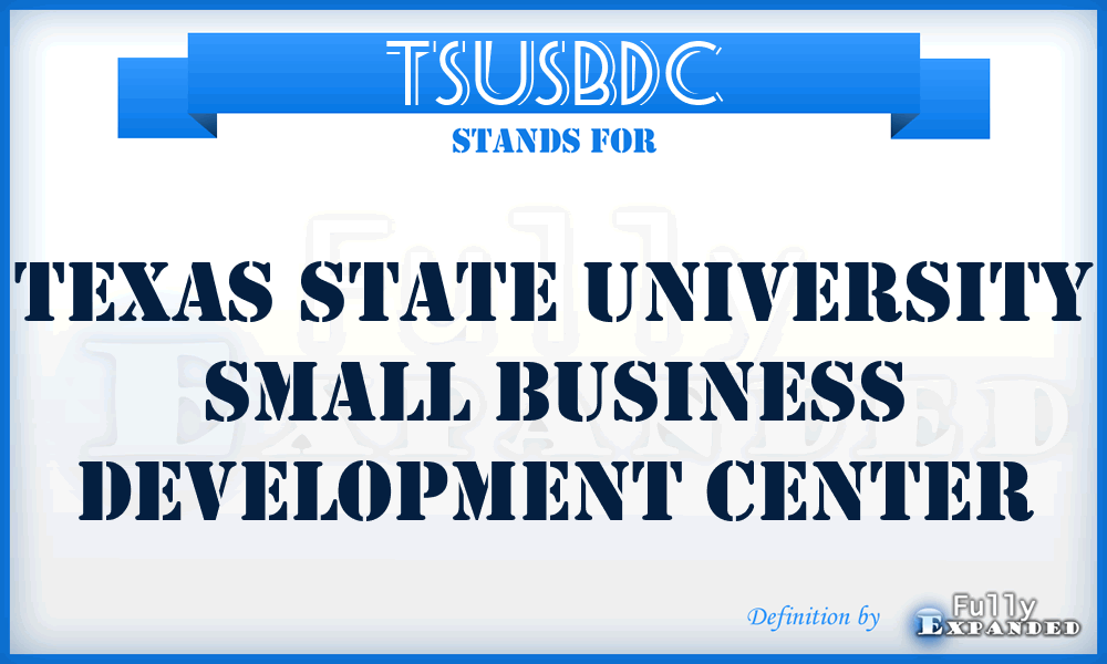 TSUSBDC - Texas State University Small Business Development Center
