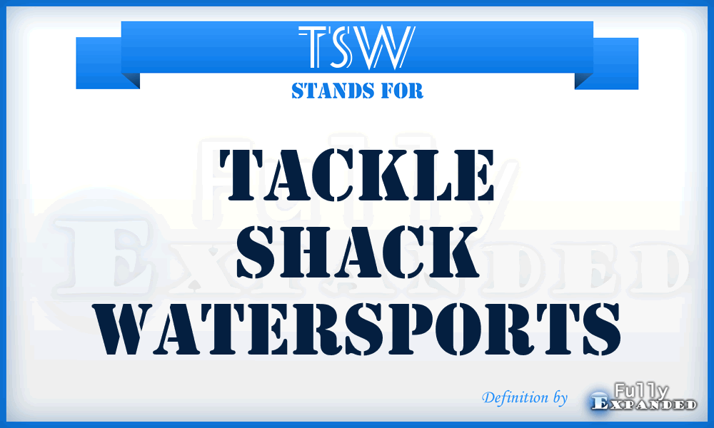 TSW - Tackle Shack Watersports