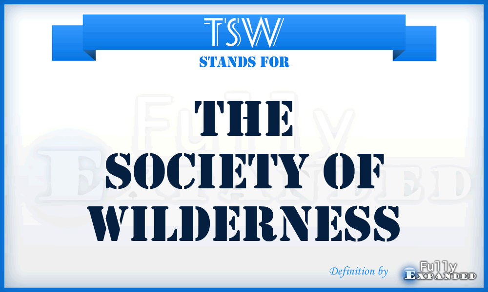 TSW - The Society of Wilderness