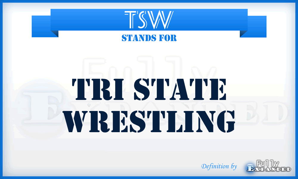 TSW - Tri State Wrestling