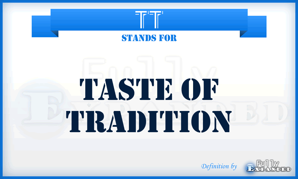 TT - Taste of Tradition