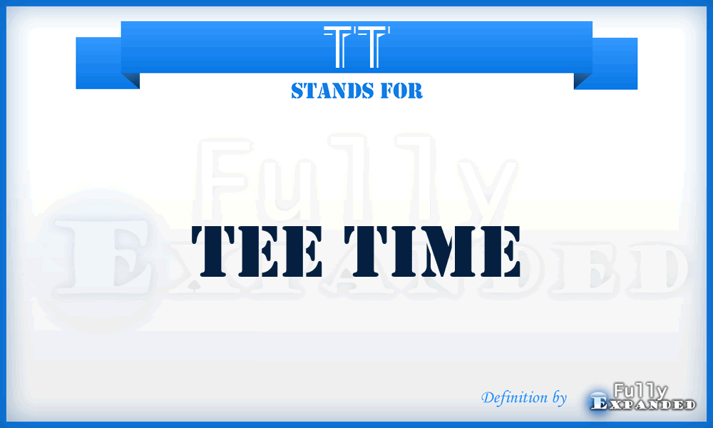 TT - Tee Time