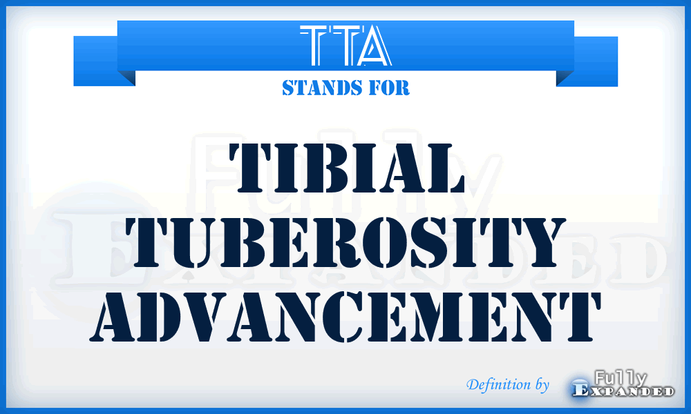 TTA - Tibial Tuberosity Advancement