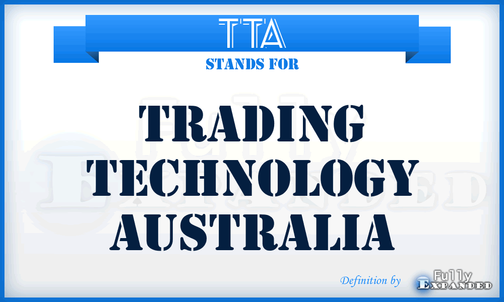 TTA - Trading Technology Australia