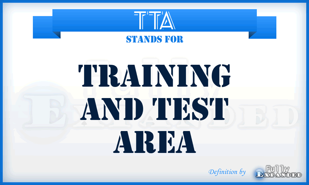 TTA - Training And Test Area