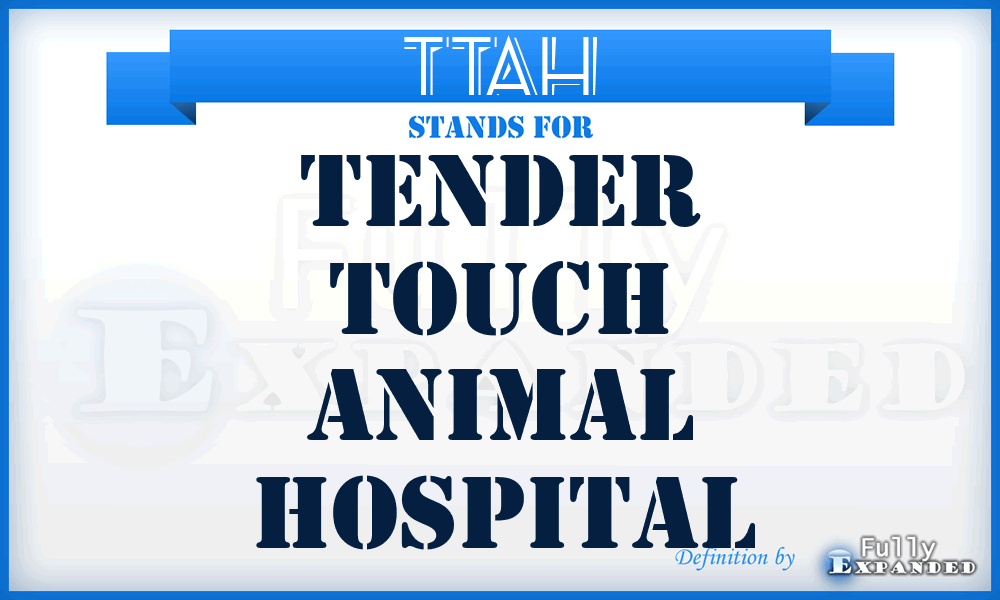 TTAH - Tender Touch Animal Hospital