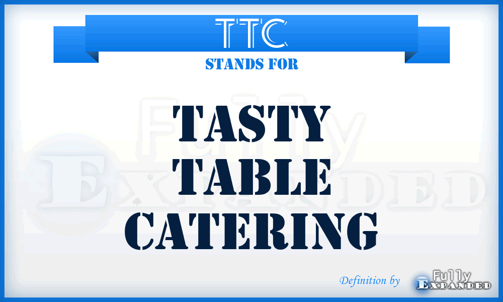 TTC - Tasty Table Catering