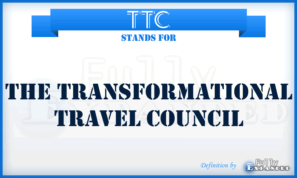 TTC - The Transformational Travel Council