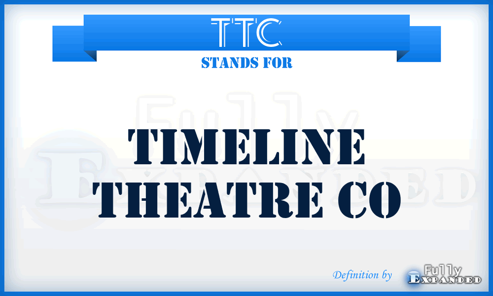 TTC - Timeline Theatre Co