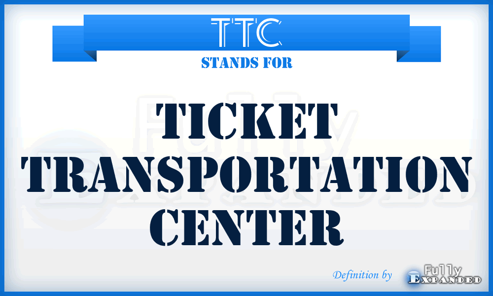 TTC - Ticket Transportation Center