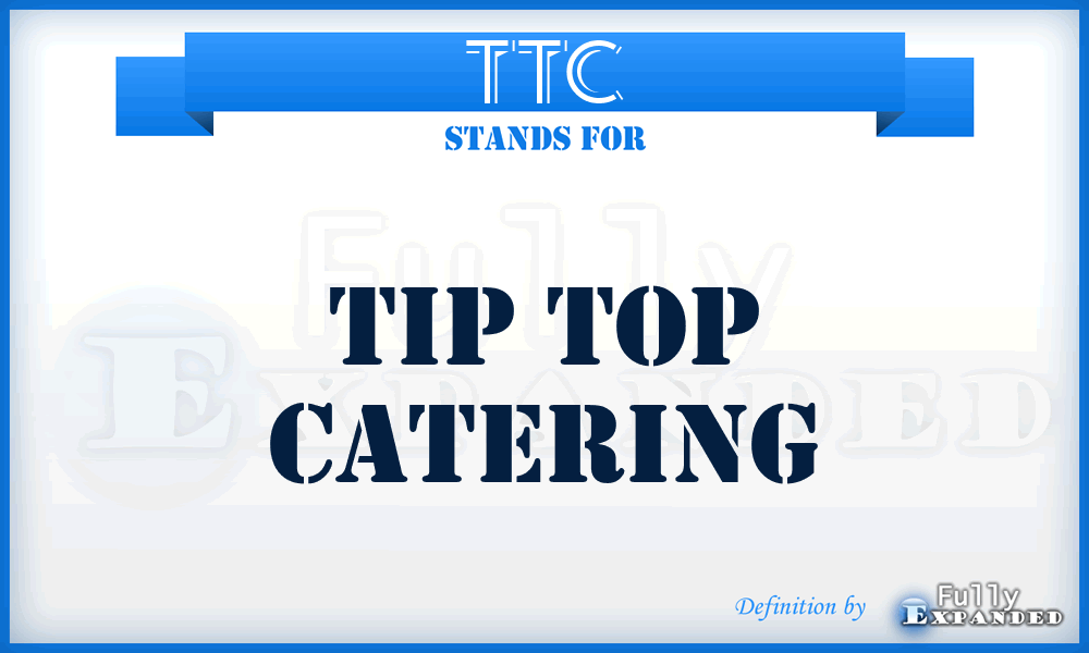 TTC - Tip Top Catering