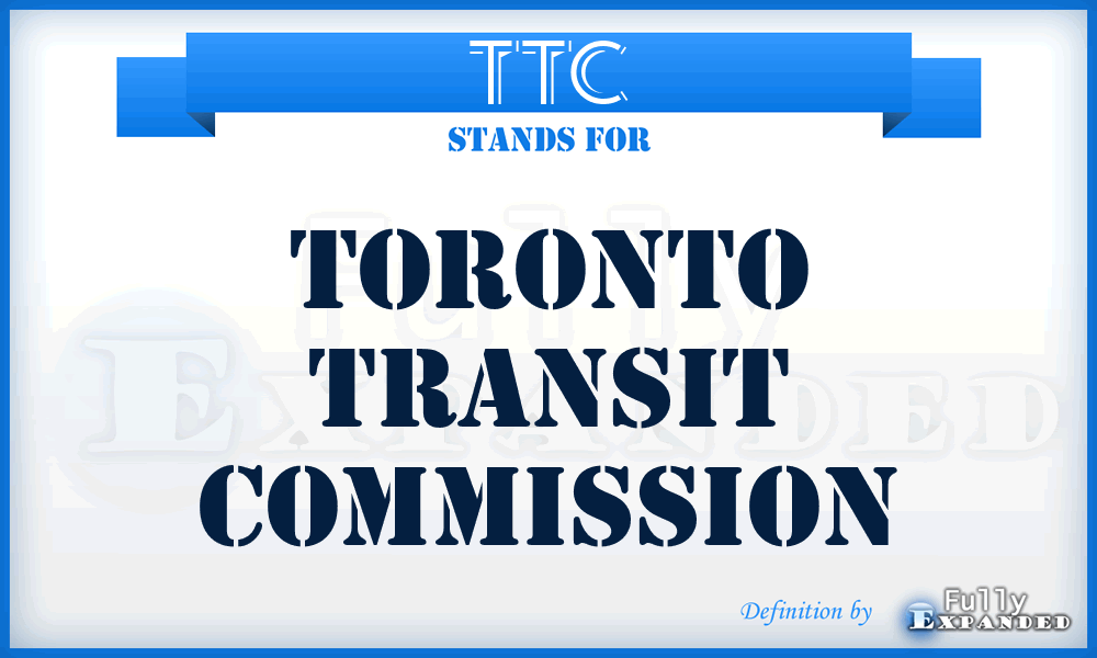TTC - Toronto Transit Commission
